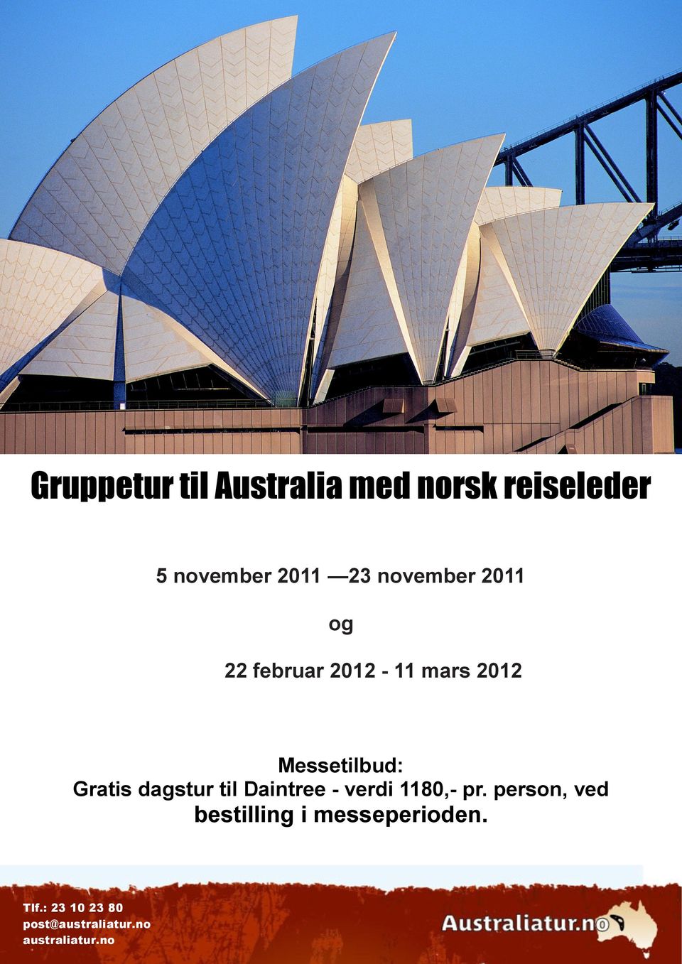 mars 2012 Messetilbud: Gratis dagstur til Daintree -