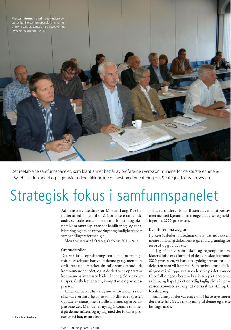 Strategisk fokus-prosessen.