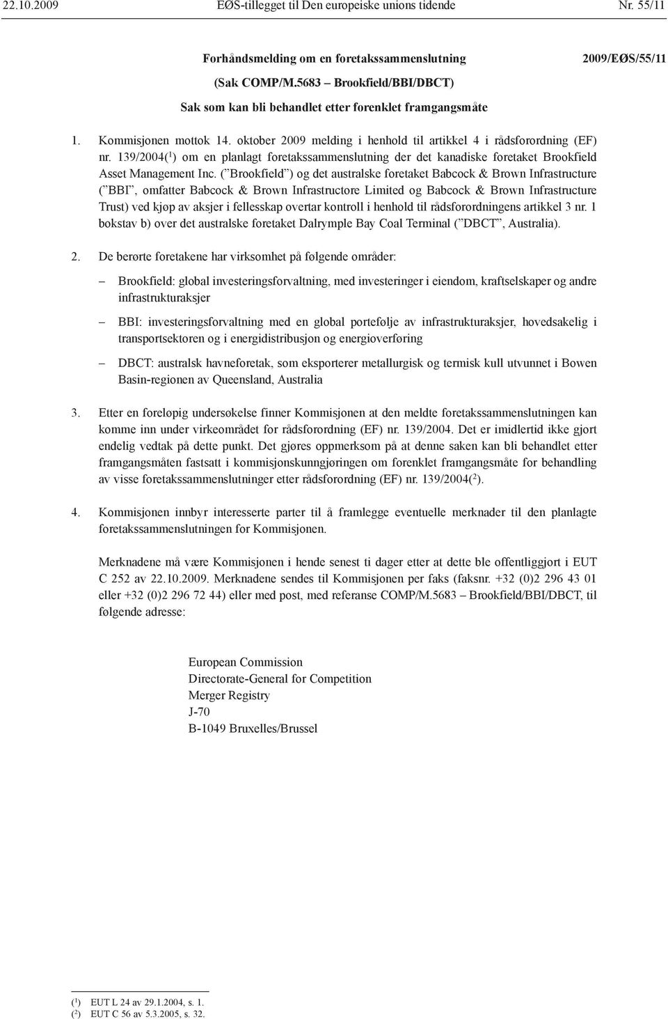 139/2004( 1 ) om en planlagt foretaks sammenslutning der det kanadiske foretaket Brookfield Asset Management Inc.