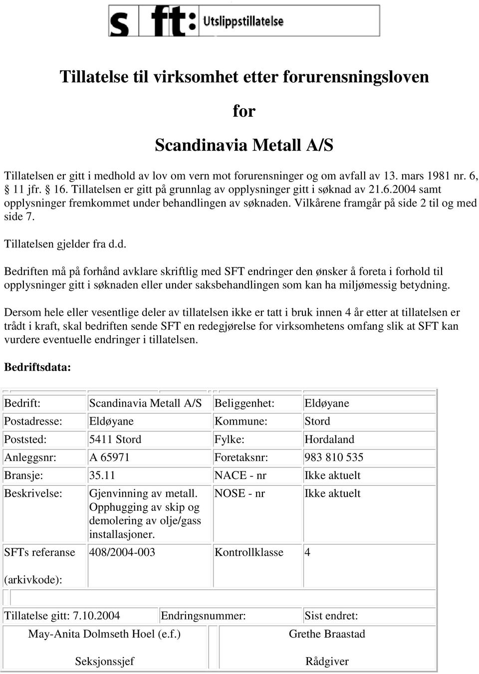 Tillatelsen gjelde