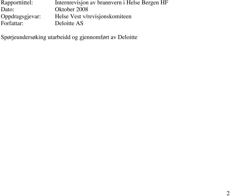 Vest v/revisjonskomiteen Forfattar: Deloitte AS