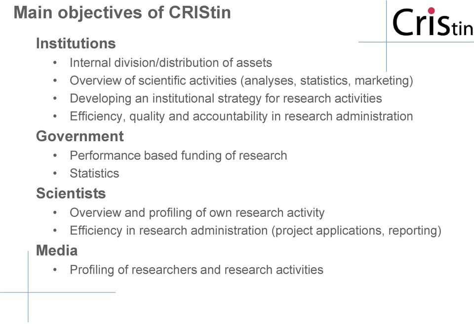 research administration Government Performance based funding of research Statistics Scientists Overview and profiling of own