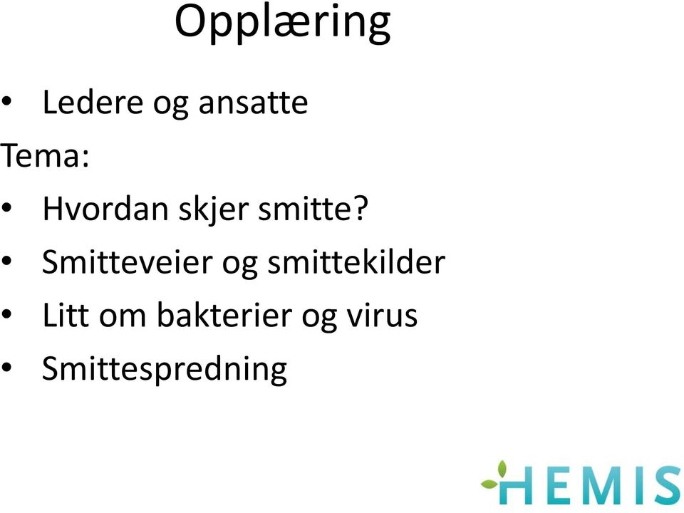 Smitteveier og smittekilder