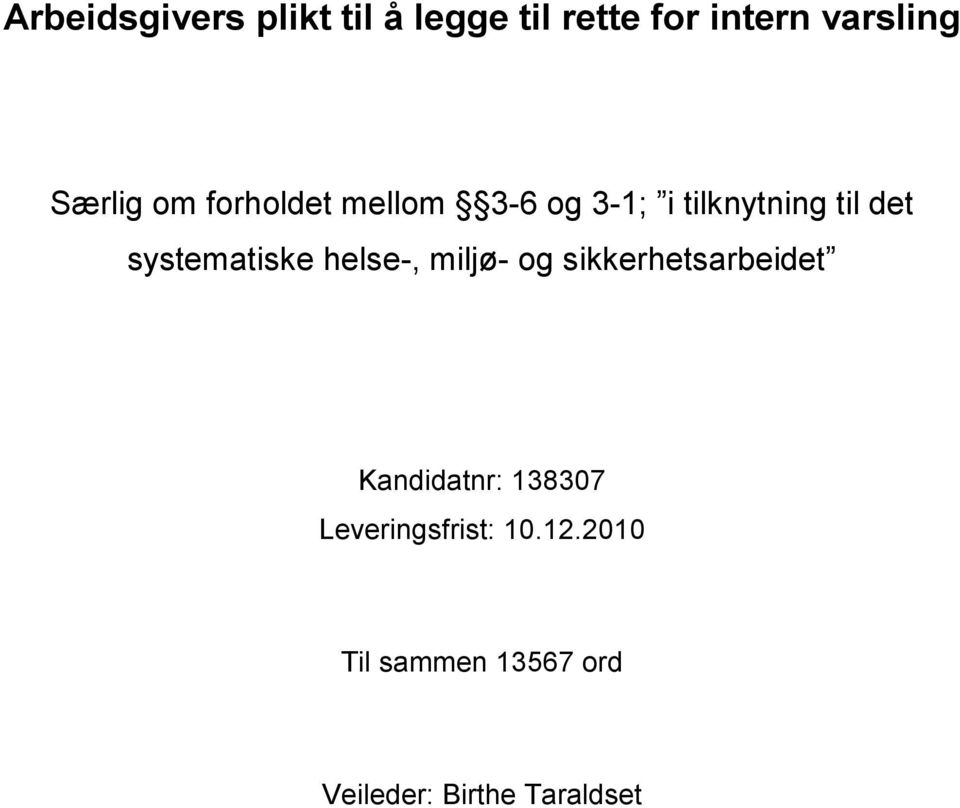 systematiske helse-, miljø- og sikkerhetsarbeidet Kandidatnr: