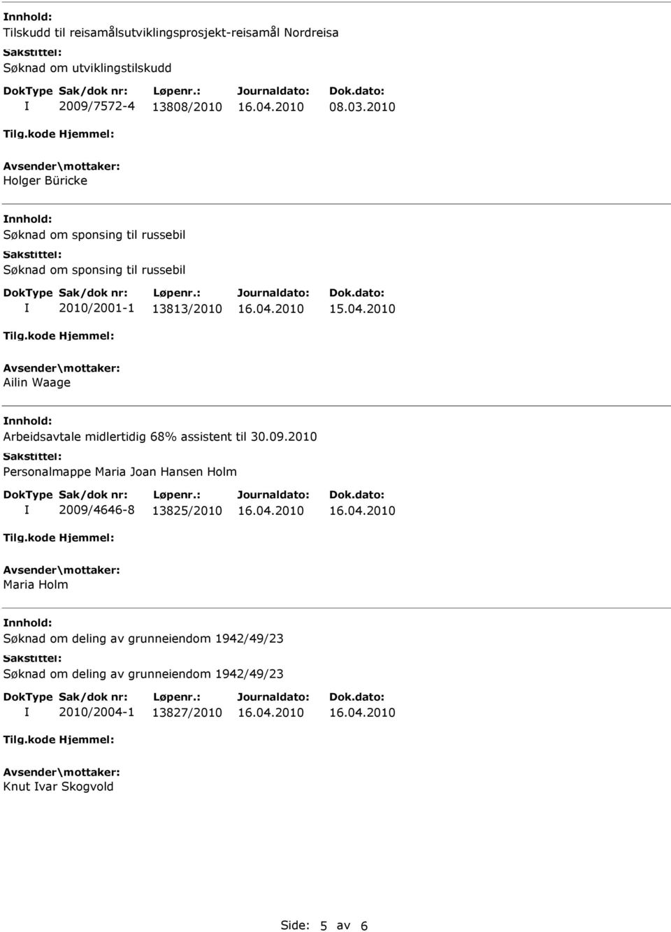 2010 Ailin Waage Arbeidsavtale midlertidig 68% assistent til 30.09.