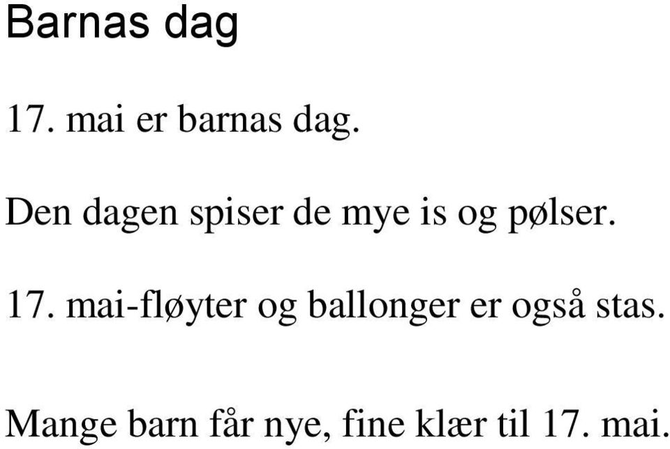 17. mai-fløyter og ballonger er også