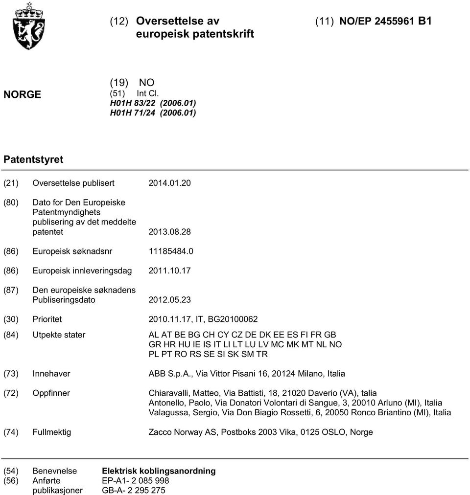 8484.0 (86) Europeisk innleveringsdag 11.