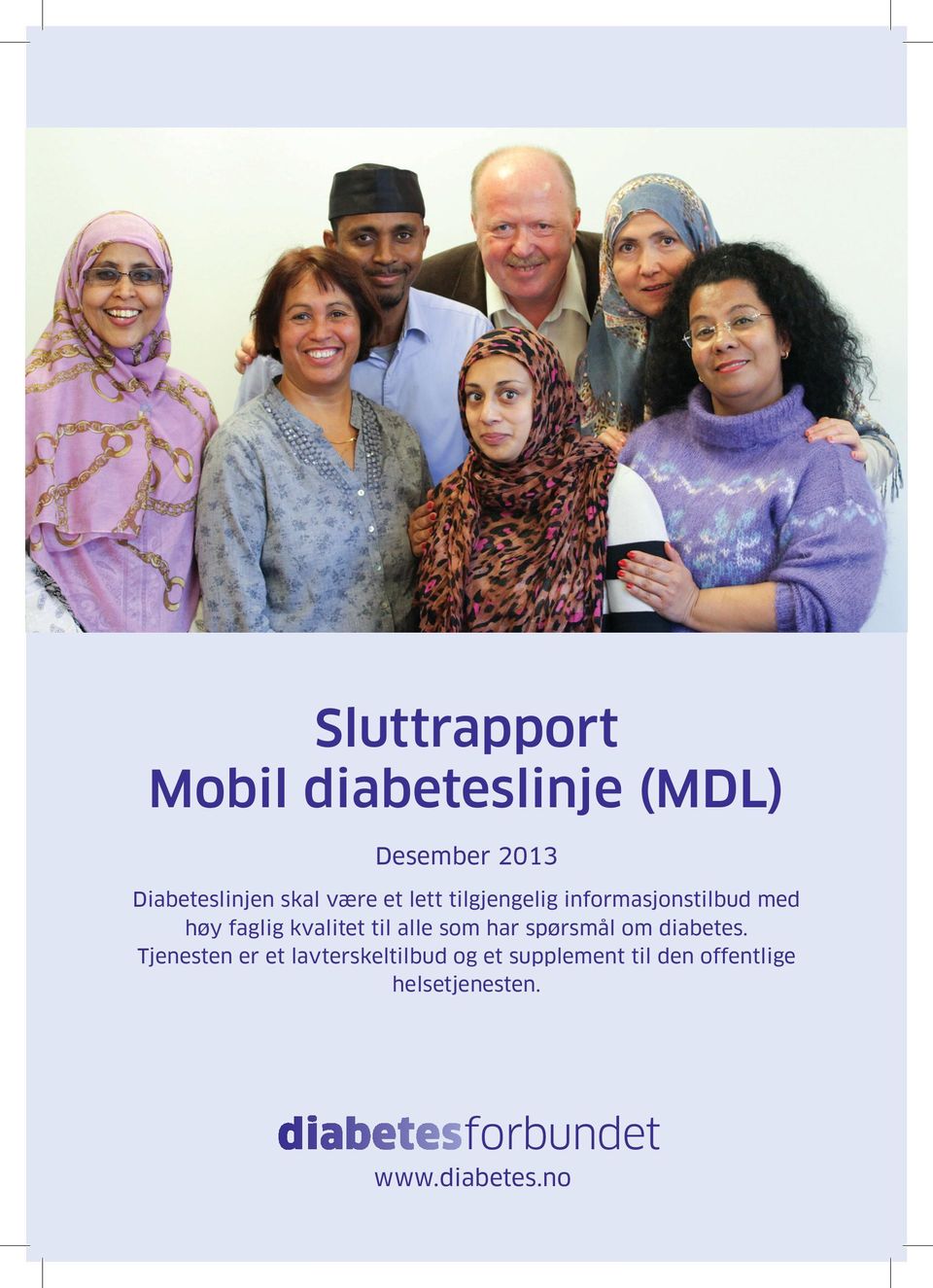 kvalitet til alle som har spørsmål om diabetes.