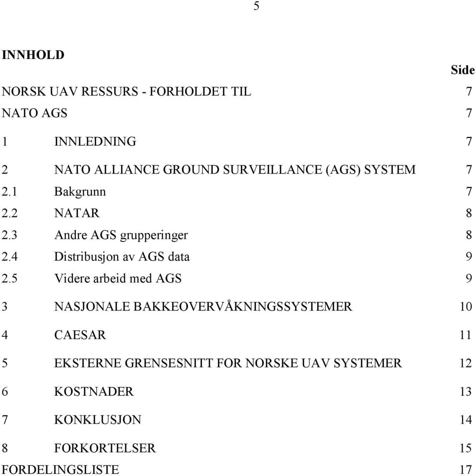 4 Distribusjon av AGS data 9 2.