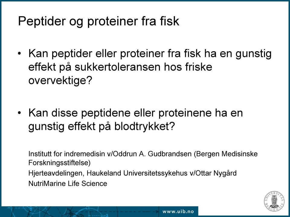 Kan disse peptidene eller proteinene ha en gunstig effekt på blodtrykket?