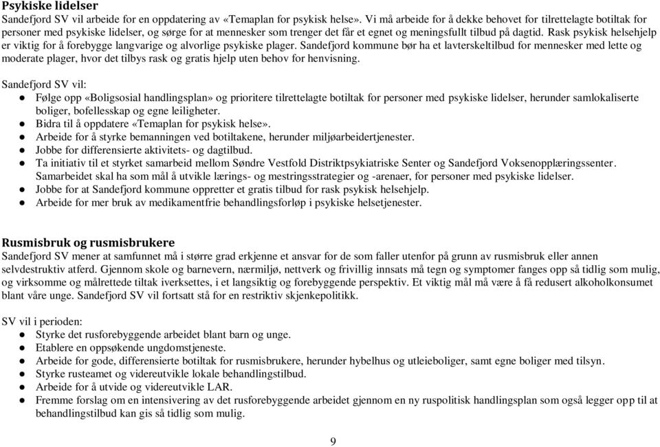 Rask psykisk helsehjelp er viktig for å forebygge langvarige og alvorlige psykiske plager.