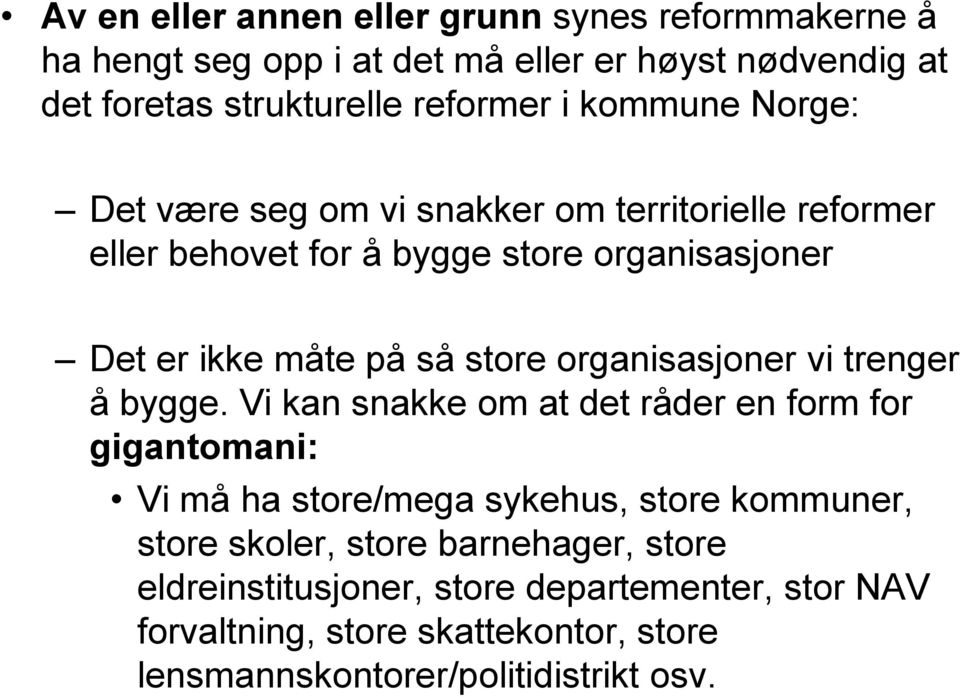 organisasjoner vi trenger å bygge.