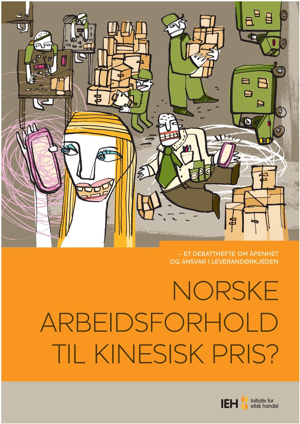 NORSKE ARBEIDSFORHOLD TIL