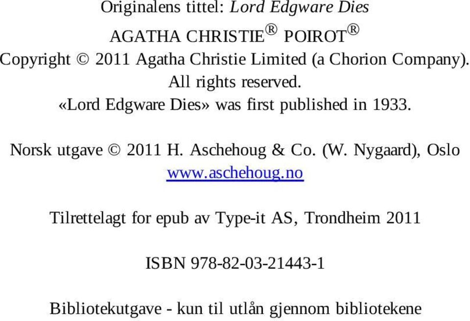 Norsk utgave 2011 H. Aschehoug & Co. (W. Nygaard), Oslo www.aschehoug.