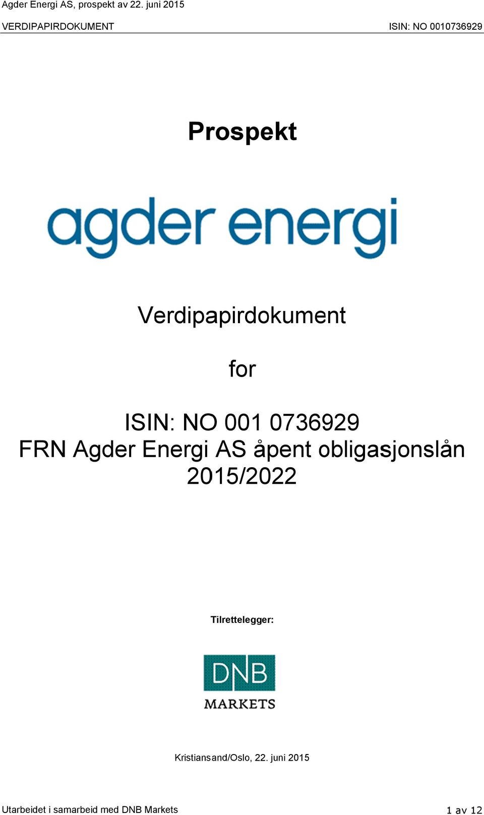Energi AS åpent obligas sjonslån 2015/2022 Tilrettelegger: