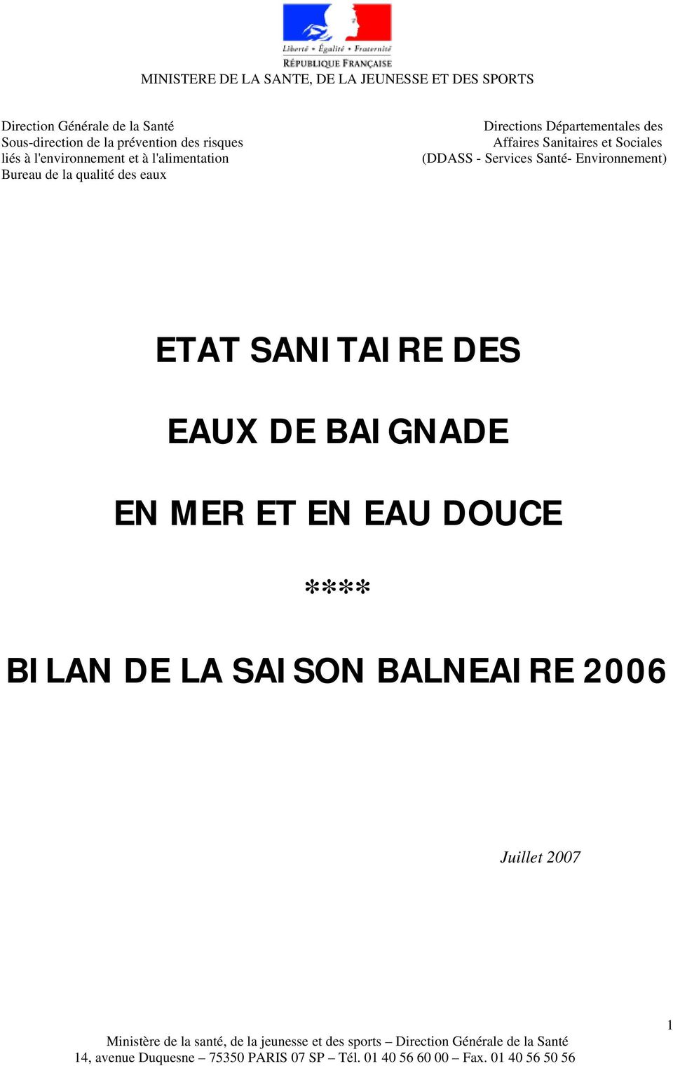 Directions Départementales des Affaires Sanitaires et Sociales (DDASS - Services Santé- Environnement)