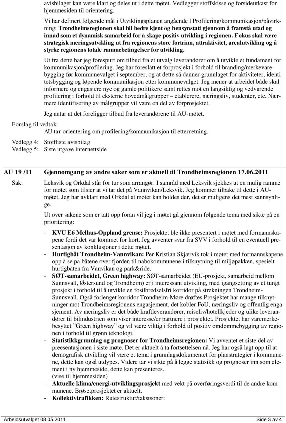 samarbeid for å skape positiv utvikling i regionen.