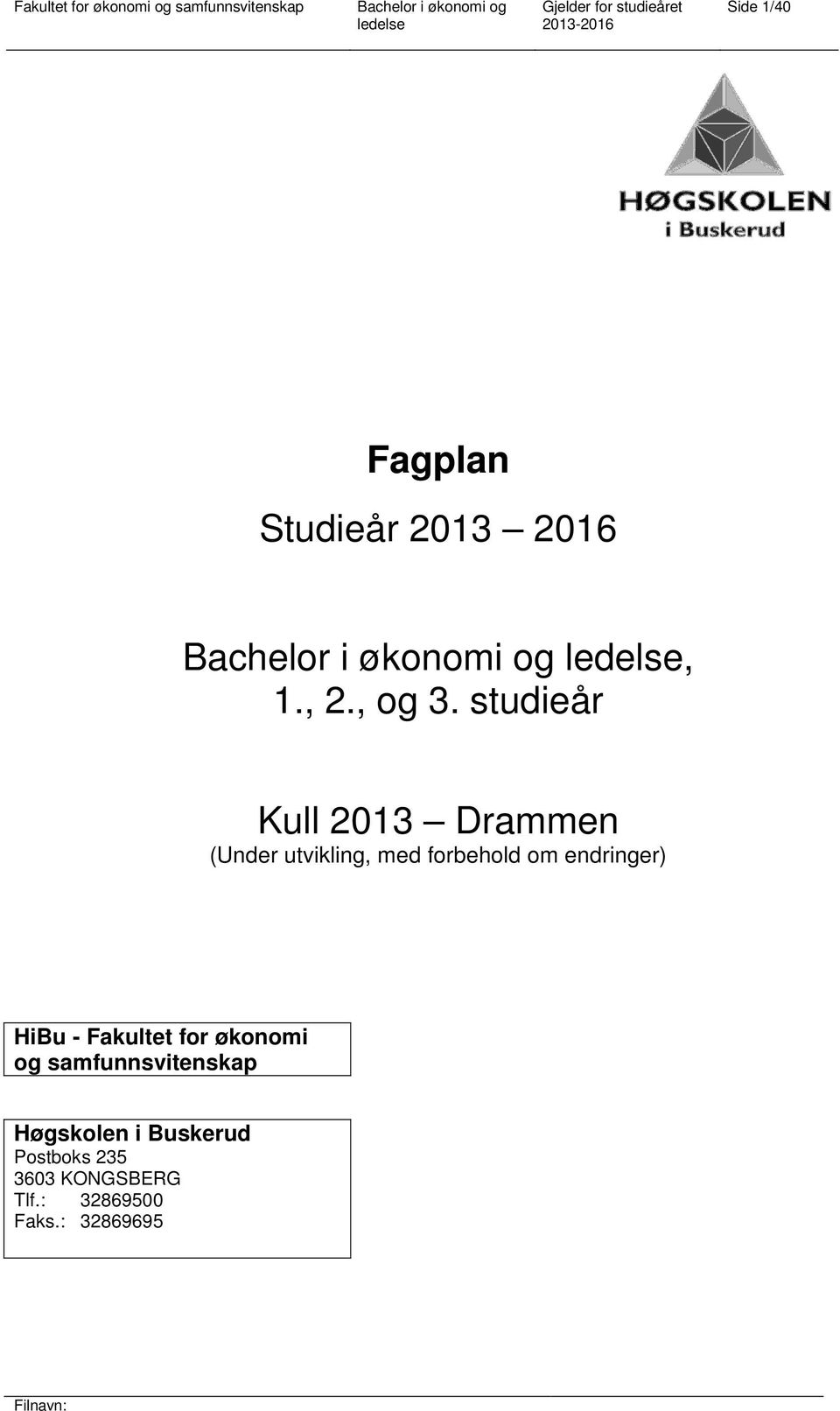 endringer) HiBu - Fakultet for økonomi og samfunnsvitenskap