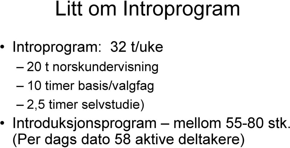 timer selvstudie) Introduksjonsprogram mellom