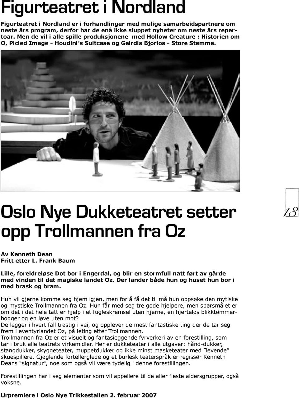 Oslo Nye Dukketeatret setter opp Trollmannen fra Oz 13 Av Kenneth Dean Fritt etter L.