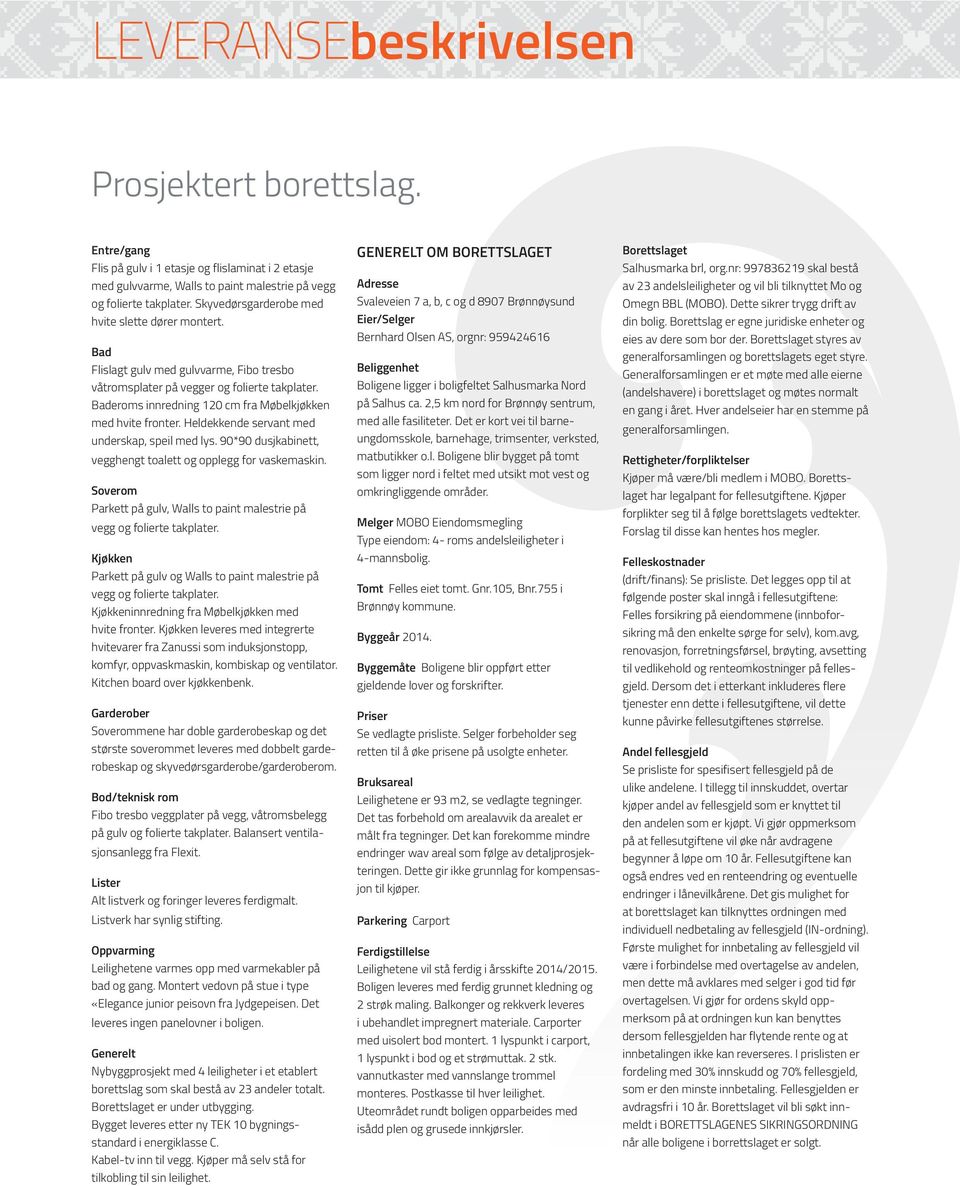 Baderoms innredning 120 cm fra Møbelkjøkken med hvite fronter. Heldekkende servant med underskap, speil med lys. 90*90 dusjkabinett, vegghengt toalett og opplegg for vaskemaskin.