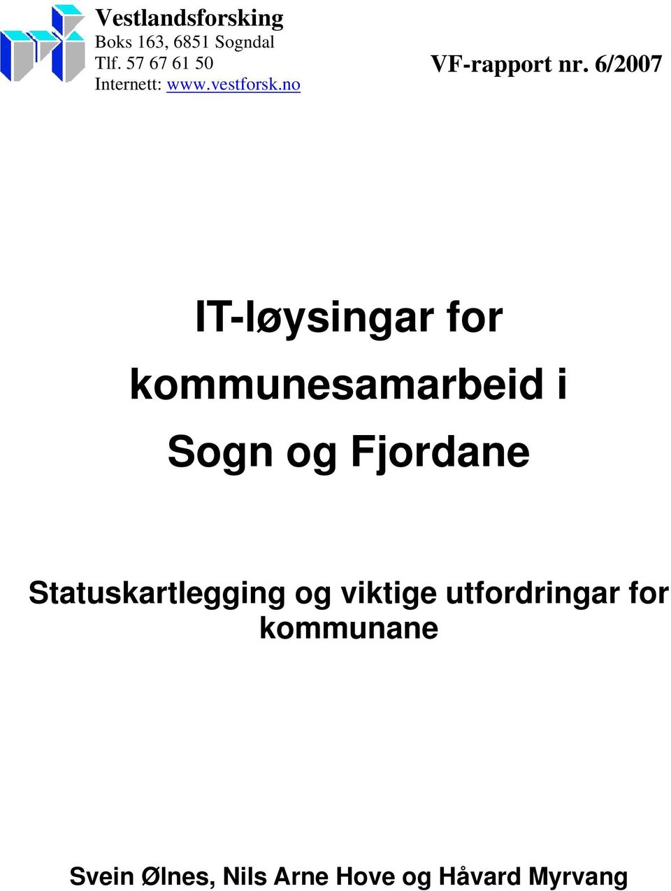 6/2007 IT-løysingar for kommunesamarbeid i Sogn og Fjordane