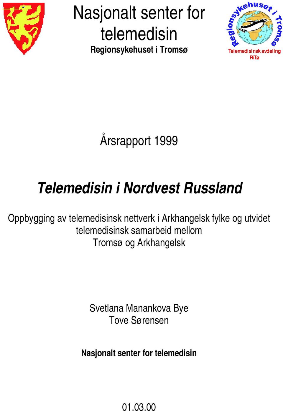 telemedisinsk nettverk i Arkhangelsk fylke og utvidet telemedisinsk samarbeid mellom