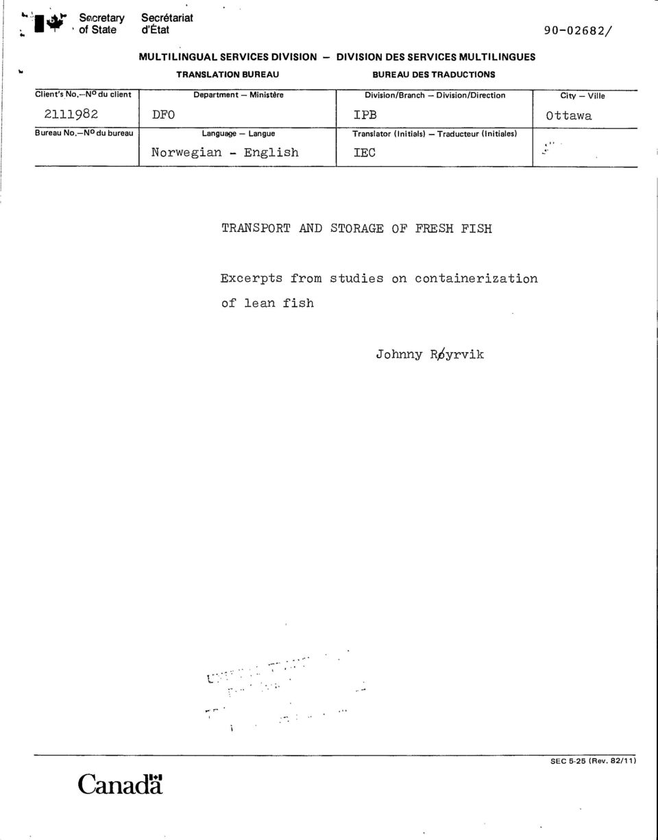 N du client Department Ministère Divisin/Branch Divisin/Directin City Ville 11198 DFO IPB Ottawa Bureau N.