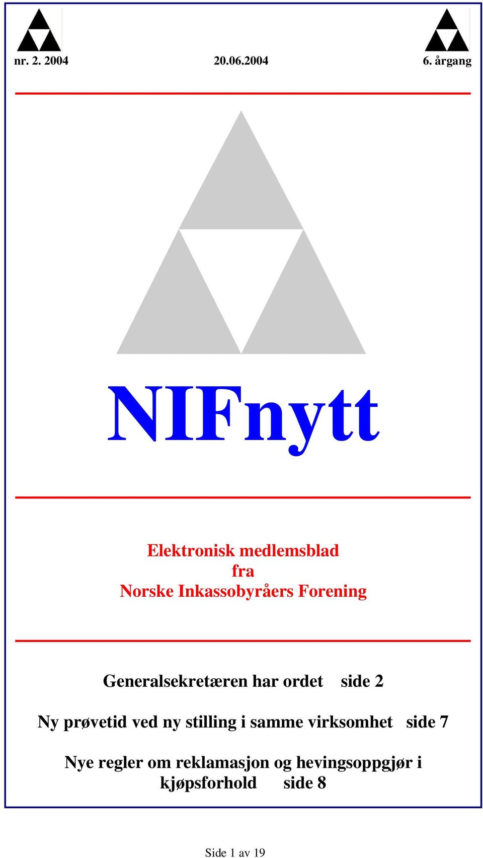 ved ny stilling i samme virksomhet side 7 Nye regler om