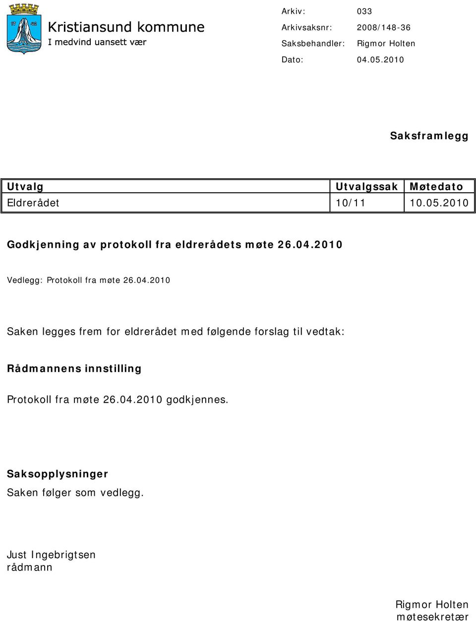 2010 Godkjenning av protokoll fra eldrerådets møte 26.04.