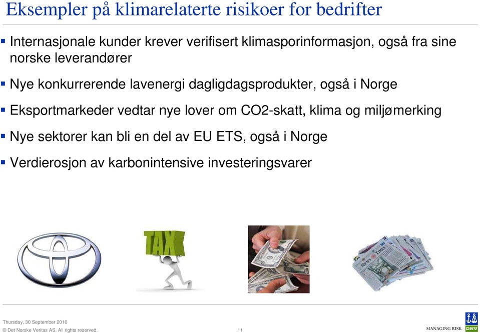 dagligdagsprodukter, også i Norge Eksportmarkeder vedtar nye lover om CO2-skatt, klima og