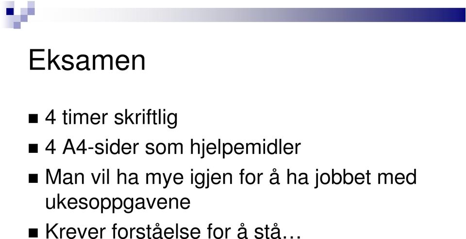 ha mye igjen for å ha jobbet med