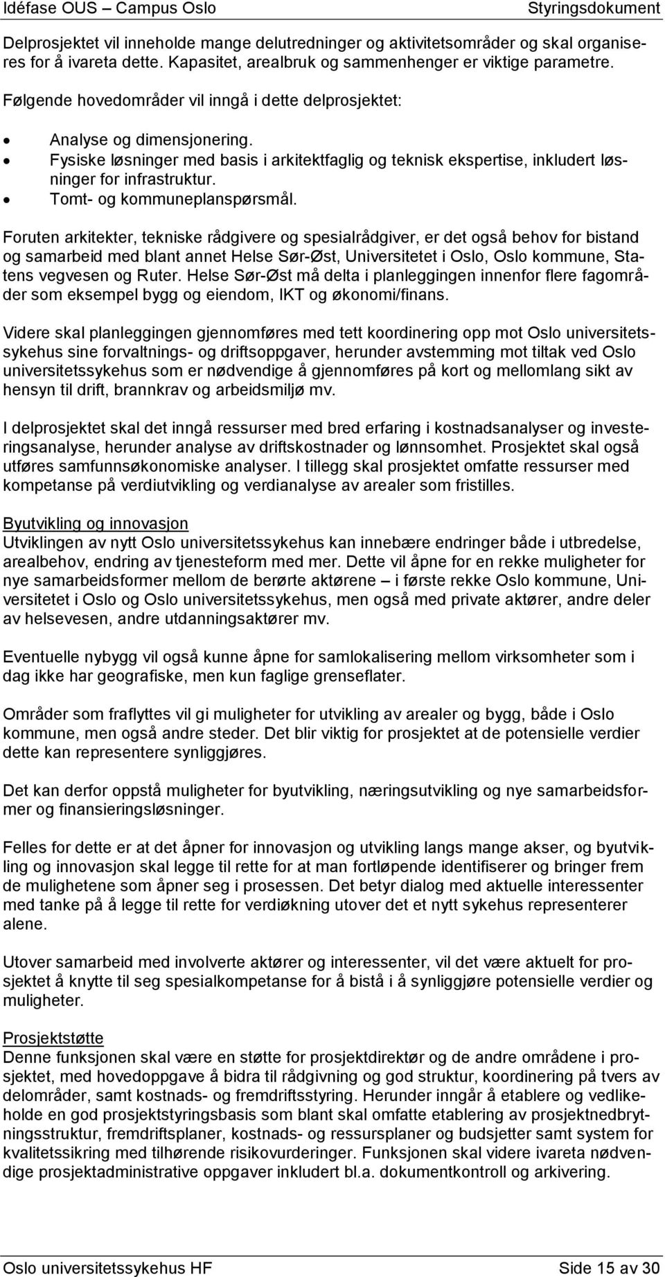 Tomt- og kommuneplanspørsmål.