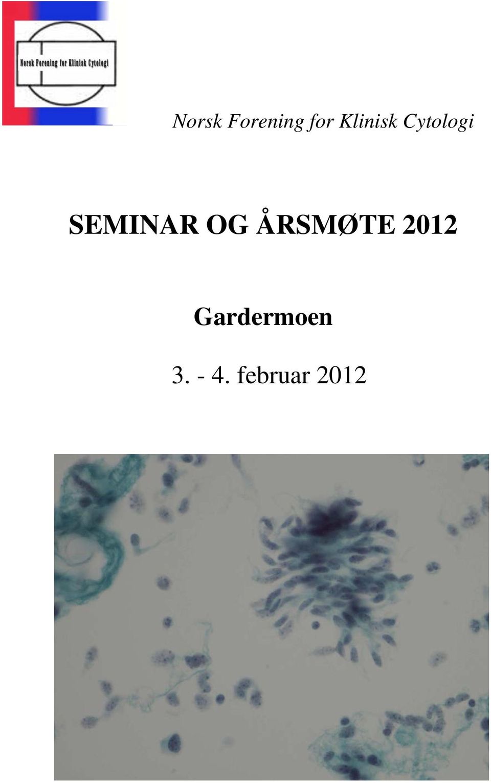 SEMINAR OG ÅRSMØTE