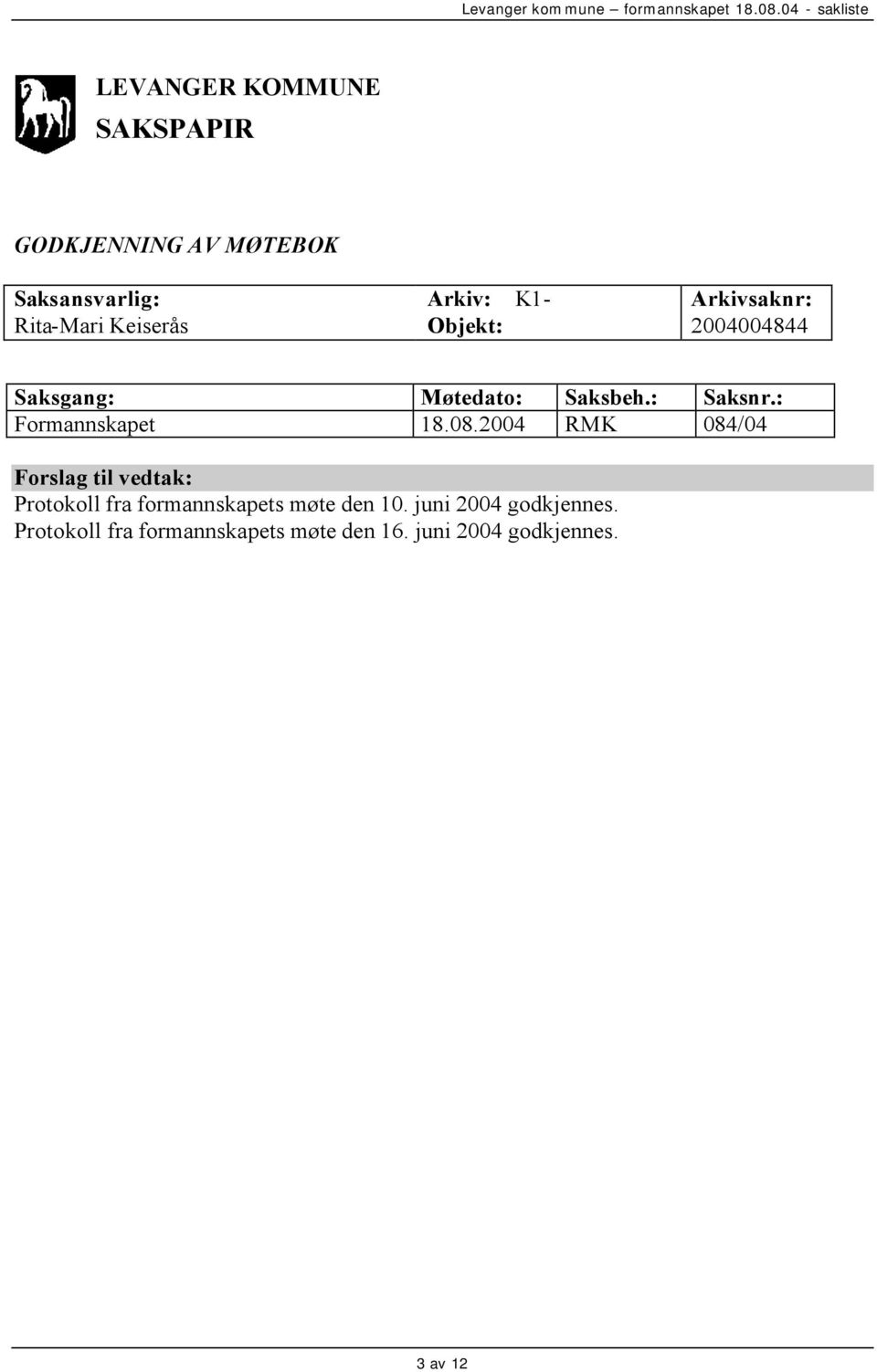 : Formannskapet 18.08.