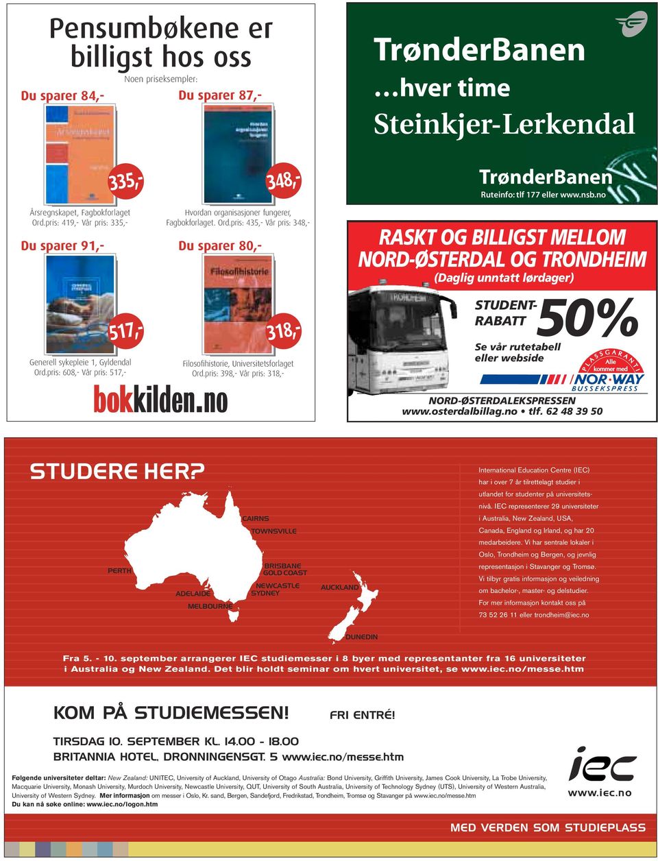 no Du sparer 91,- Generell sykepleie 1, Gyldendal Ord.pris: 608,- Vår pris: 517,- 517,- Du sparer 80,- Filosofihistorie, Universitetsforlaget Ord.