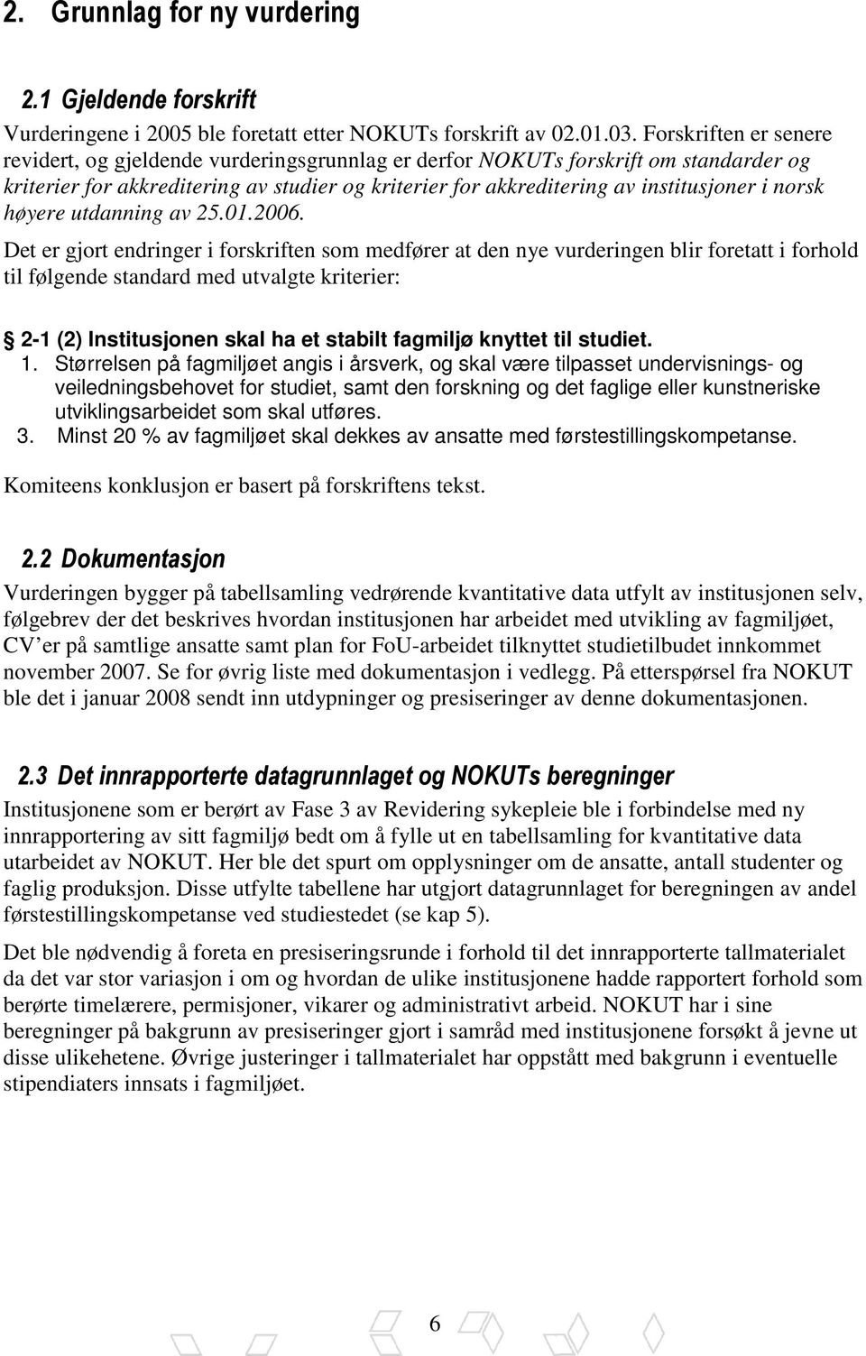 norsk høyere utdanning av 25.01.2006.