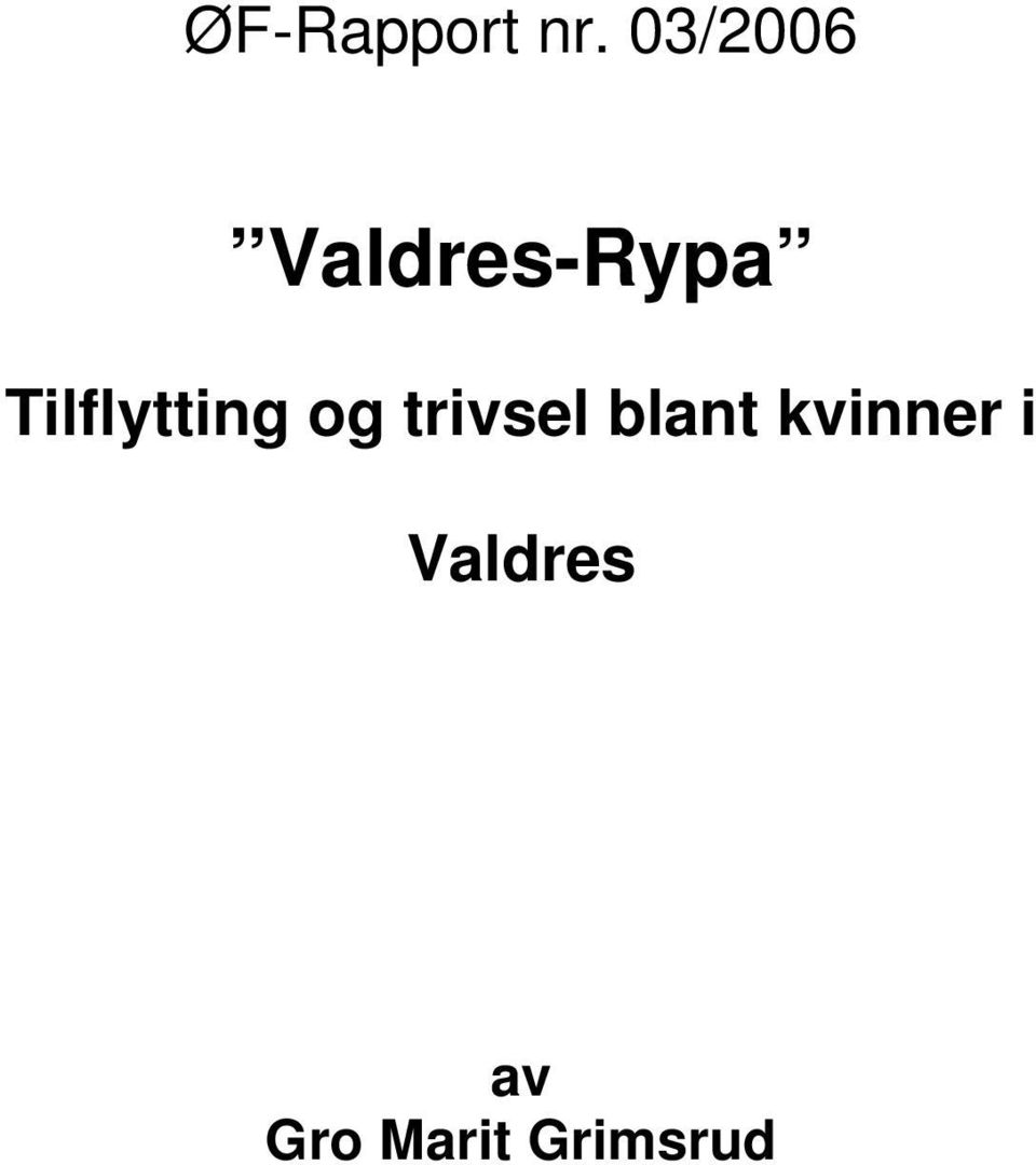 Tilflytting og trivsel