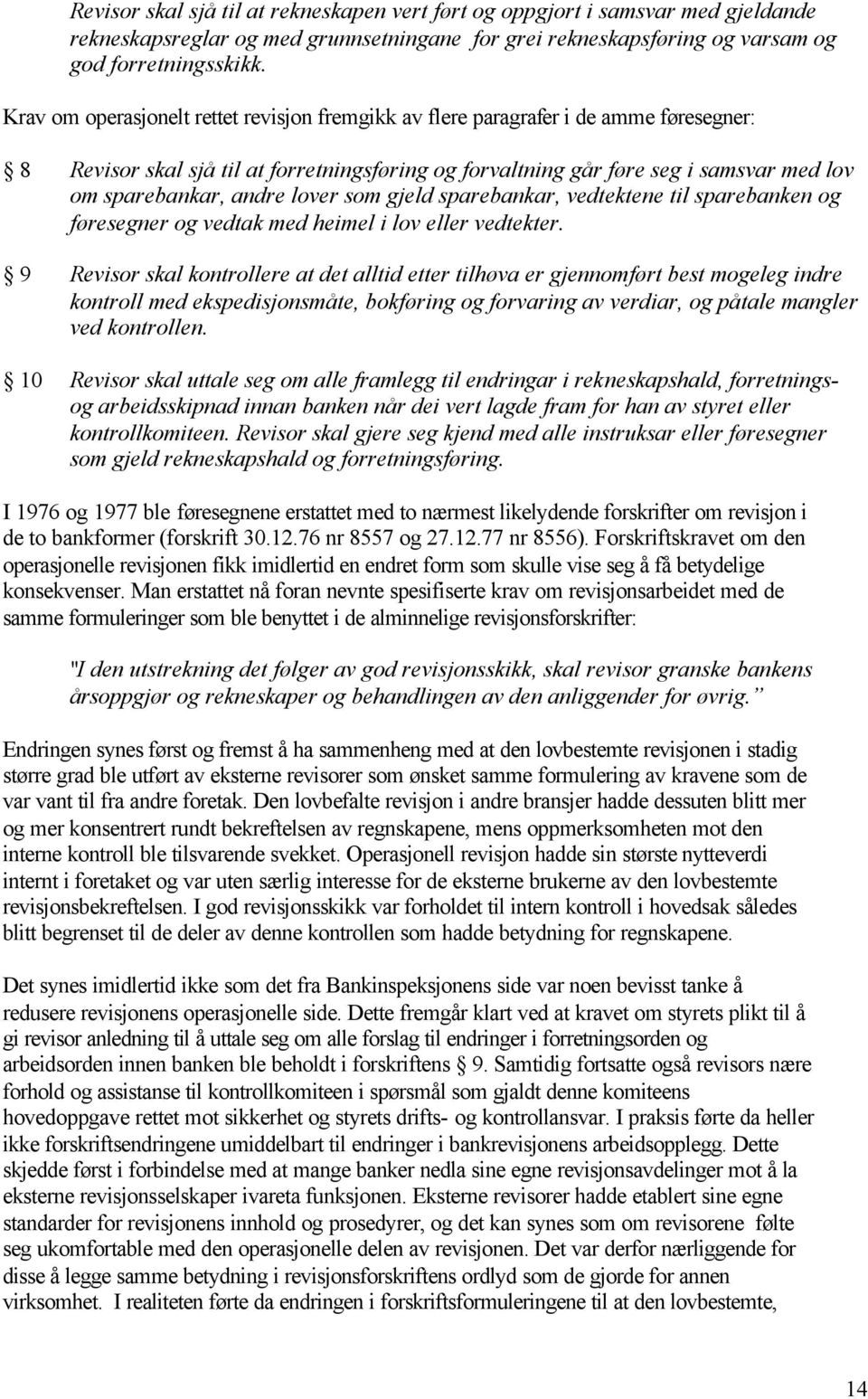 gjeld sparebankar, vedtektene til sparebanken g føresegner g vedtak med heimel i lv eller vedtekter.