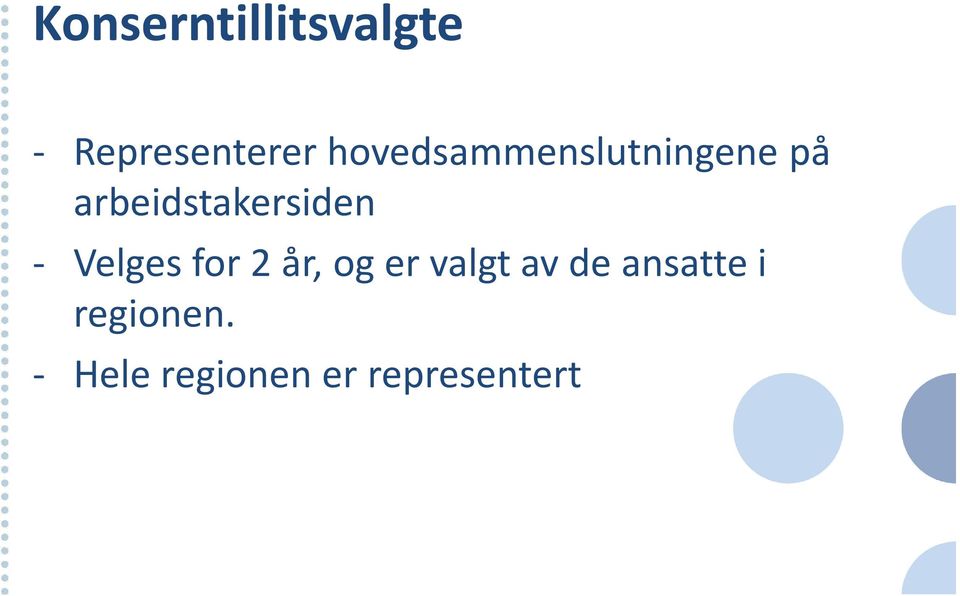 arbeidstakersiden - Velges for 2 år, og er