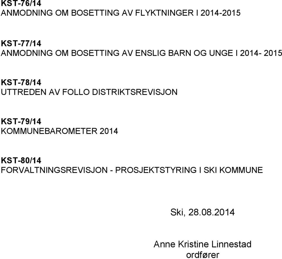 DISTRIKTSREVISJON KST-79/14 KOMMUNEBAROMETER 2014 KST-80/14