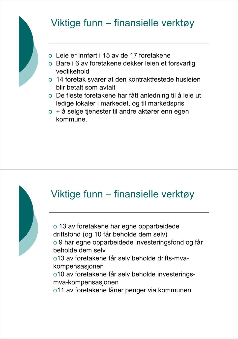 aktører enn egen kommune.