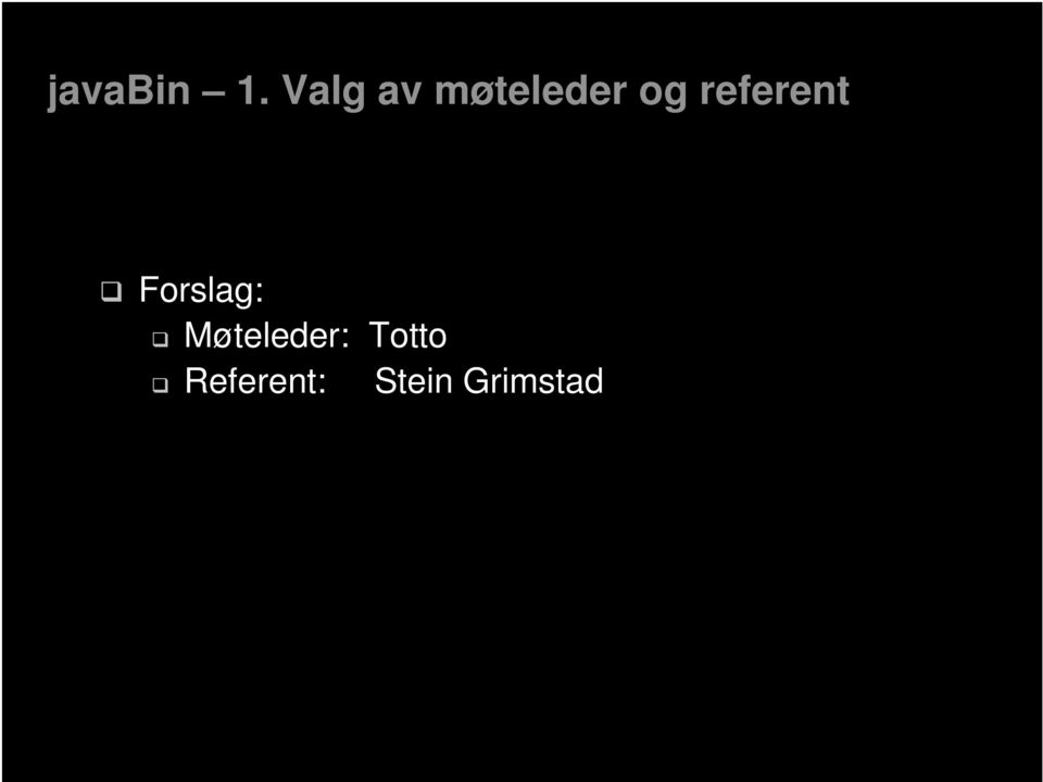 referent Forslag: