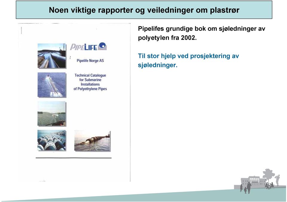 sjøledninger av polyetylen fra 2002.