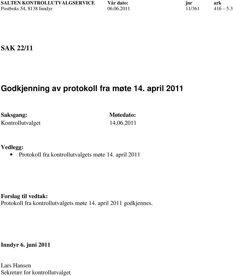 april 2011 Protokoll fra kontrollutvalgets møte 14.