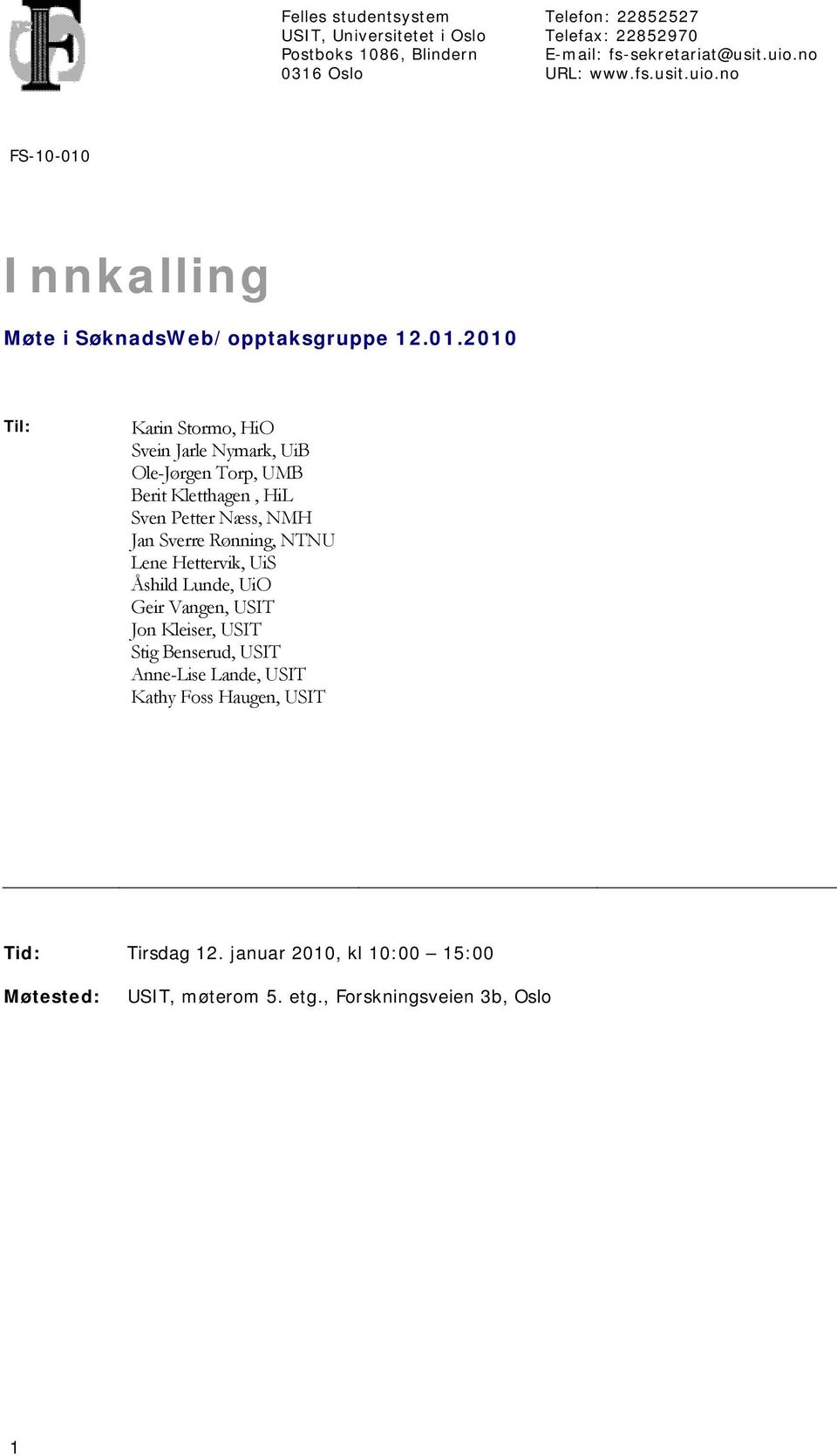 Innkalling Møte i /opptaksgruppe 12.01.