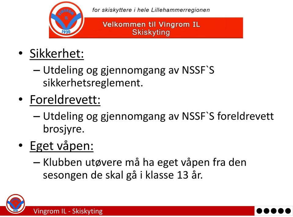 Foreldrevett: Utdeling og gjennomgang av NSSF`S