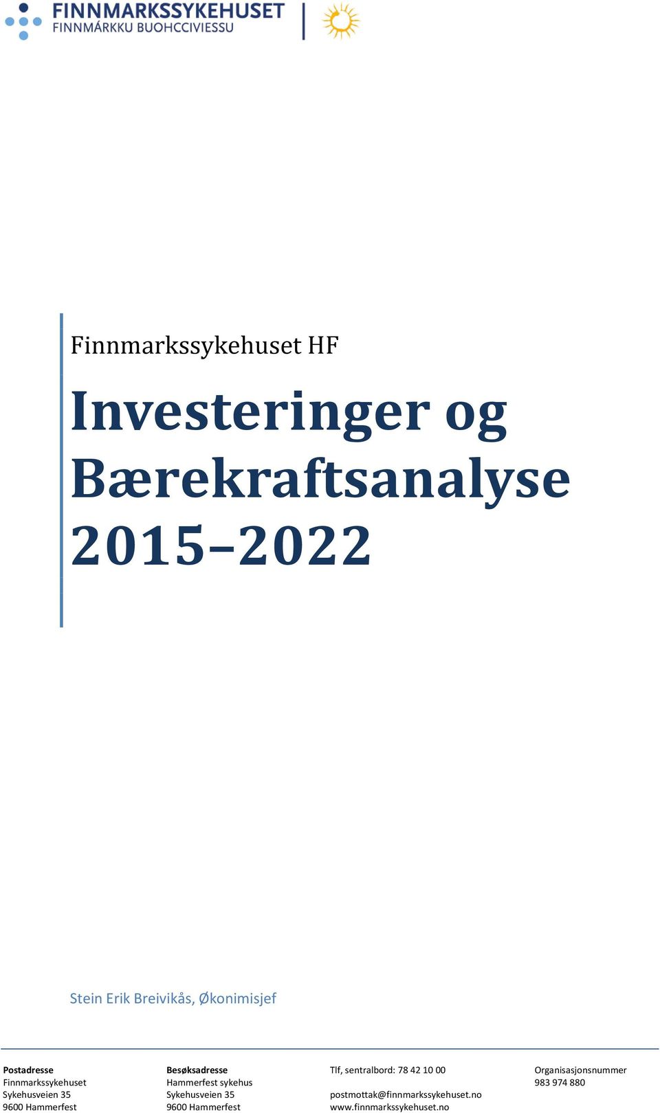 Organisasjonsnummer Finnmarkssykehuset Hammerfest sykehus 983 974 880 Sykehusveien 35