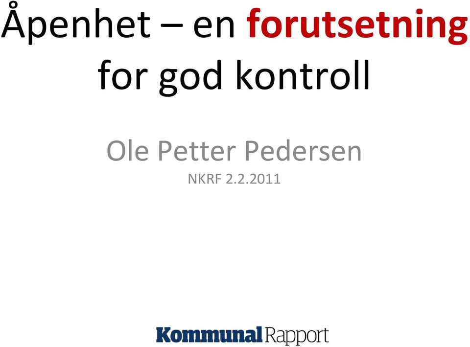 god kontroll Ole