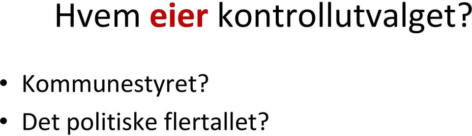 Det politiske flertallet?